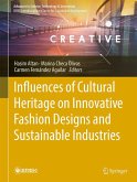 Influences of Cultural Heritage on Innovative Fashion Designs and Sustainable Industries