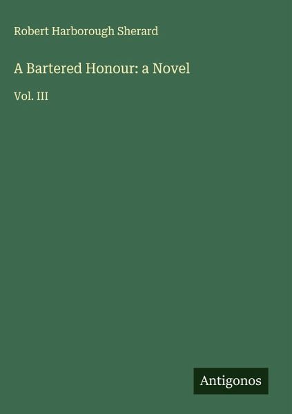 A Bartered Honour: a Novel A Bartered Honour: a Novel