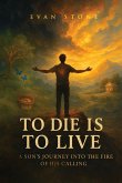 To Die is to Live To Die is to Live