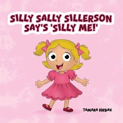 Cover SILLY SALLY SILLERSON SAY'S 'SILLY ME!'