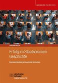Erfolg im Staatsexamen Geschichte Erfolg im Staatsexamen Geschichte