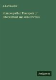 Homoeopathic Therapeia of Intermittent and other Fevers