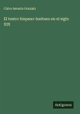 El teatro hispano-lusitano en el siglo XIX