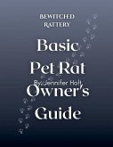 Bewitched Rattery Pet Rat Owner's Guide