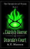 An Eldritch Horror in Dracula's Court
