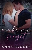 Make Me Forget Make Me Forget