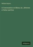 A Conversation on Mines, &c., Between a Father and Son