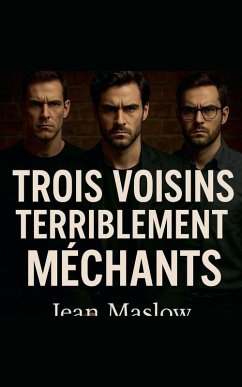 Cover Trois voisins terriblement méchants