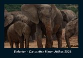 Elefanten - Die sanften Riesen Afrikas 2026 Fotokalender DIN A4
