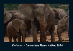 Elefanten - Die sanften Riesen Afrikas 2026 Fotokalender DIN A4 Cover Elefanten - Die sanften Riesen Afrikas 2026 Fotokalender DIN A4