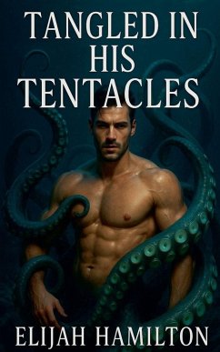 Tangled in His Tentacles - Hamilton, Elijah