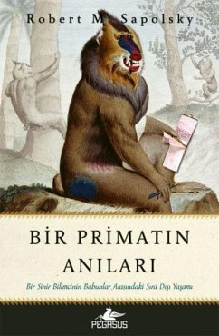 Bir Primatin Anilari - M. Sapolsky, Robert