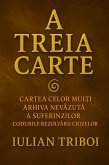 A Treia Carte (eBook, ePUB) A Treia Carte (eBook, ePUB)