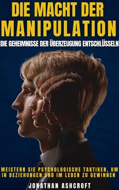 Cover Die Macht Der Manipulation (eBook, ePUB)