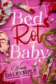 Bed Rot Baby (eBook, ePUB) Bed Rot Baby (eBook, ePUB)
