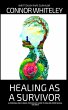 Healing As A Survivor: A Personal and... - Bild 1