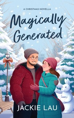 Magically Generated (eBook, ePUB) - Lau, Jackie Magically Generated (eBook, ePUB) - Lau, Jackie