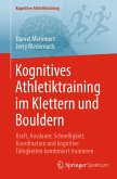 Kognitives Athletiktraining im Klettern und Bouldern (eBook, PDF)