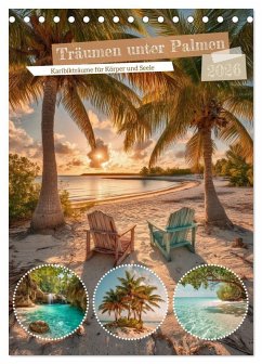 Träumen unter Palmen (Tischkalender 2026 DIN A5 hoch), CALVENDO Monatskalender