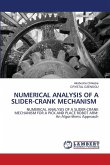 NUMERICAL ANALYSIS OF A SLIDER-CRANK MECHANISM