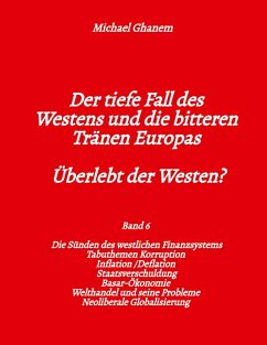 Cover Der tiefe Fall des Westens und die bitteren Tränen Europas