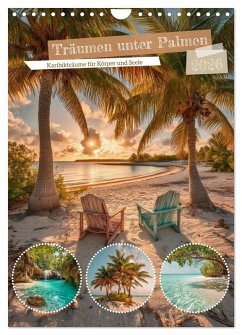 Träumen unter Palmen (Wandkalender 2026 DIN A4 hoch), CALVENDO Monatskalender