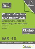 Original-Prüfungen Wirtschaftsschulabschluss Bayern 2026 Betriebswirtschaftliche Steuerung und Kontrolle