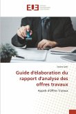 Guide d'élaboration du rapport d'analyse des offres travaux Guide d'élaboration du rapport d'analyse des offres travaux