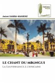 LE CHANT DU MBONGUI LE CHANT DU MBONGUI