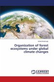 Organization of forest ecosystems under global climate changes