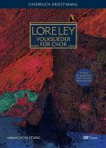 LORELEY. Volkslieder für dreistimmigen Chor (SAM) LORELEY. Volkslieder für dreistimmigen Chor (SAM)