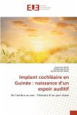 Implant cochléaire en Guinée : naissance d'un espoir auditif