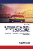 HUMAN RIGHT VIOLATIONS OF TRANSGENDER PEOPLE IN MIDDLE KERALA HUMAN RIGHT VIOLATIONS OF TRANSGENDER PEOPLE IN MIDDLE KERALA