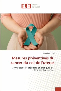 Mesures préventives du cancer du col de l'utérus - Karmous, Narjes Mesures préventives du cancer du col de l'utérus - Karmous, Narjes