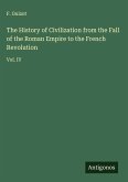 The History of Civilization from the Fall of the Roman Empire to the French Revolution