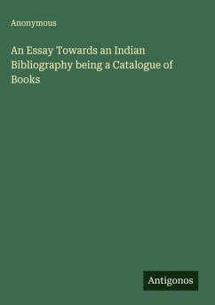 Cover An Essay Towards an Indian Bibliography being a Catalogue of Books