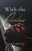 With the Psalms With the Psalms