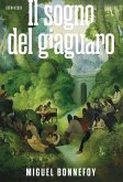 Il sogno del giaguaro Il sogno del giaguaro