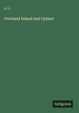 Overland Inland and Upland