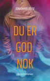 Du er god nok Du er god nok