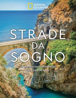 Cover Strade da sogno. I 500 itinerari stradali più spettacolari del mondo