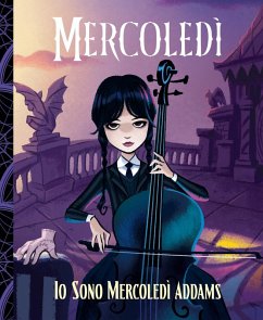 Cover Mercoledì. Io sono Mercoledì Addams