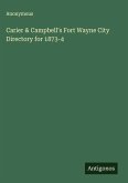 Carier & Campbell's Fort Wayne City Directory for 1873-4