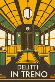 Delitti in treno Delitti in treno