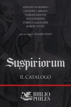 Suspiriorum - Di Marino, Adelino; Carrato, Giuseppe; Zinovis, Vasilios
