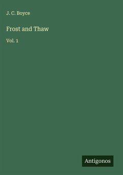 Frost and Thaw - Boyce, J. C.