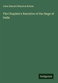 The Chaplain's Narrative of the Siege of Delhi