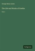 The Life and Works of Goethe