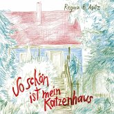 So schön ist mein Katzenhaus So schön ist mein Katzenhaus