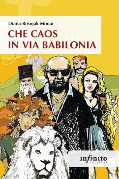 Che caos in via Babilonia - Bosnjak Monai, Diana
